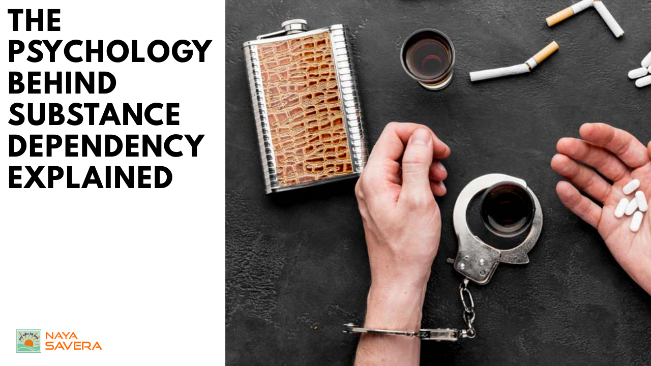 The Psychology Behind Substance Dependency Explained